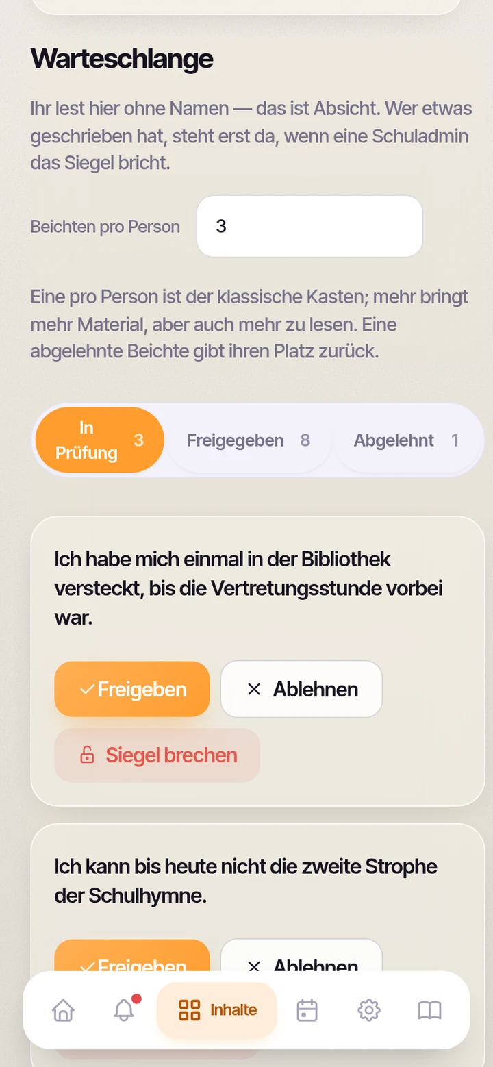 Die Warteschlange im Verwaltungsbereich: drei Stapel und eine Beichte mit den Knöpfen Freigeben, Ablehnen und Siegel brechen.